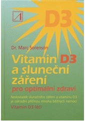 kniha Vitamin D3 a sluneční záření pro optimální zdraví, Alternativa 2012