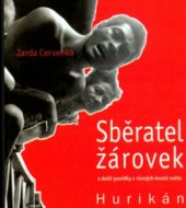 kniha Sběratel žárovek a další povídky z různých koutů světa Hurikán, Triton 2004