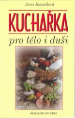 kniha Kuchařka pro tělo i duši, Erika 2003