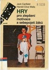 kniha Hry pro zlepšení motivace a sebepojetí žáků příručka pro učitele, vychovatele a rodiče, Portál 1995