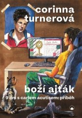 kniha Boží ajťák 9 dní s Carlem Acutisem: příběh, Karmelitánské nakladatelství 2024