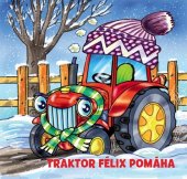 kniha Traktor Félix pomáha, Fortuna Libri 2015
