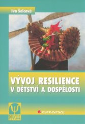 kniha Vývoj resilience v dětství a dospělosti, Grada 2009