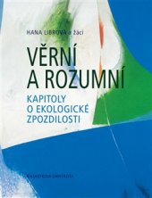 kniha Věrní a rozumní, Masarykova univerzita 2017