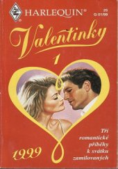 kniha Valentinky 1999 1 tři romantické příběhy k svátku zamilovaných., Harlequin 1999