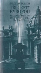 kniha Tři cesty Evropou, Kra 1994