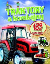 kniha Traktory a kombajny 189 samolepek, Svojtka 2014