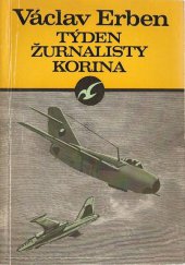 kniha Týden žurnalisty Korina, Růže 1971