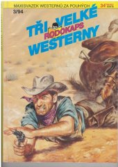 kniha Tři velké westerny 3/94 Rodokaps, Ivo Železný 1994