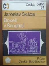 kniha Boxeři v Šanghaji, Růže 1970