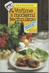 kniha Vaříme s moderní technikou mikrovlnná trouba, fritovací hrnec, Mona 1991