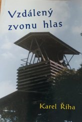 kniha Vzdálený zvonu hlas (začátky duchovního života), Matice Cyrillo-Methodějská 1995