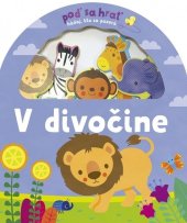 kniha V divočine Poď sa hrať! hádaj, kto sa pozerá, Ikar 2019