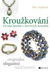 kniha Kroužkování Výroba špeků z kovových kroužků, Fragment 2015