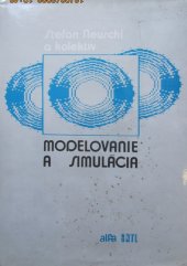 kniha Modelovanie a simulácia vysokoškolská učebnica pre elektrotechnické, matematicko-fyzikálne a prírodovedecké fakulty vysokých škôl , Alfa 1988