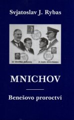 kniha Mnichov Benešovo proroctví - filmový scénář - určeno k přečtení, Rockwood and Partner 2018