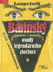 kniha Loupežník Babinský osudy legendárního zločince, Lunarion 1991