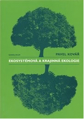 kniha Ekosystémová a krajinná ekologie, Karolinum  2012