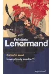 kniha Nové případy soudce Ťi Půlnoční soud, Garamond 2007