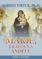 kniha Marie, královna andělů, Synergie 2013