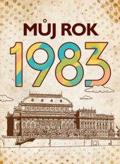 kniha Můj rok  1983, BizBooks 2023