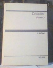 kniha Zakládání staveb, SNTL 1981