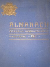 kniha Almanach českého dobrovolného hasičstva, Propagační družstvo hasičské při České zemské hasičské jednotě 1931