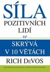 kniha Síla pozitivních lidí se skrývá v 10 větách, ABC Develop 2010