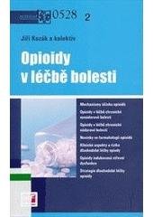 kniha Opioidy v léčbě bolesti, Mladá fronta 2009