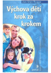 kniha Výchova dětí krok za krokem, Portál 2007