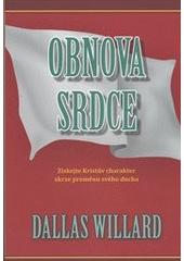 kniha Obnova srdce získejte Kristův charakter skrze proměnu svého ducha, Návrat domů 2012