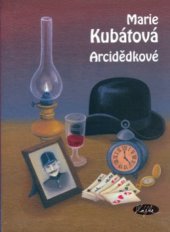kniha Arcidědkové, Slávka Kopecká 2006