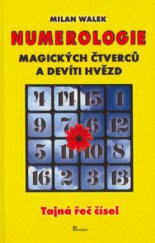 kniha Numerologie magických čtverců a devíti hvězd tajná řeč čísel, Poznání 2003