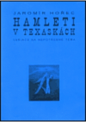 kniha Hamleti v texaskách variace na nepotřebné téma, Knihovna Jana Drdy 2000