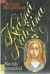 kniha Krásná Kateřina 3. - Navždy spoutaná, Tatran 1994