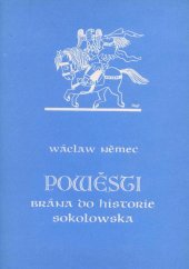 kniha Pověsti Brána do historie Sokolovska, Okresní muzeum v Sokolově 1987