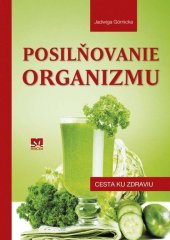 kniha Posilňovanie organizmu Cesta ku zdraviu, Príroda 2016