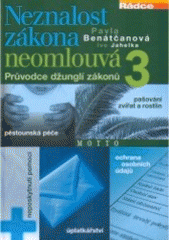 kniha Neznalost zákona neomlouvá 3. průvodce džunglí zákonů, Motto 2003