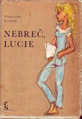 kniha Nebreč, Lucie, Československý spisovatel 1977