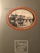 kniha Kamenný most v Písku, Město Písek 2005