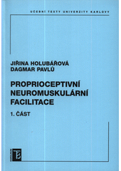 kniha Proprioceptivní neuromuskulární facilitace 1. část, Karolinum  2017