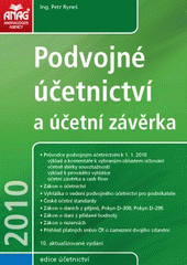 kniha Podvojné účetnictví a účetní závěrka průvodce podvojným účetnictvím k 1.1.2010, Anag 