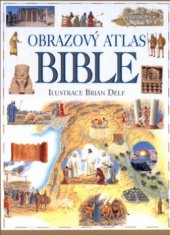 kniha Obrazový atlas Bible, Slovart 2002