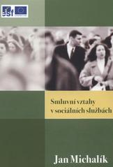 kniha Smluvní vztahy v sociálních službách, Výzkumné centrum integrace zdravotně postižených - sekce vzdělávání 2008