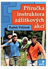 kniha Příručka instruktora zážitkových akcí, Portál 2008