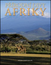 kniha Přírodní divy Afriky, Slovart 2009