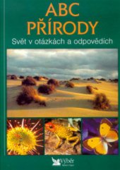 kniha ABC přírody svět v otázkách a odpovědích, Reader’s Digest 1999