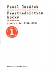 kniha Prostřednictvím kočky texty z let 1951-1958, Knihovna Václava Havla 2014