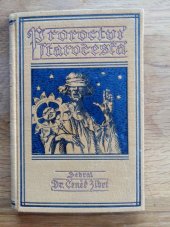 kniha Proroctví staročeská Zlatý jelen na Pražském mostě, Slepý mládenec, Sibylla a jiná proroctví staročeská , J. Otto 1930