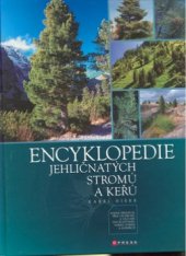 kniha Encyklopedie jehličnatých stromů a keřů, CPress 2008